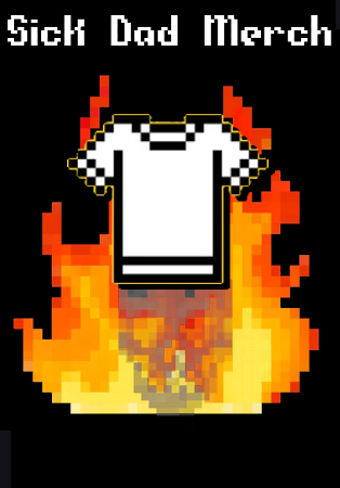 Sick Dad Merch shirt preview